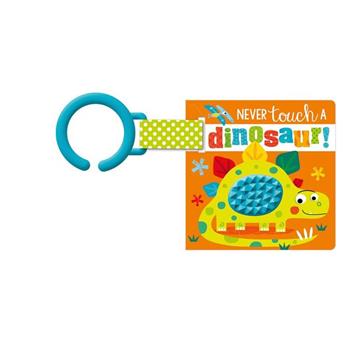 Never Touch a Dinosaur!