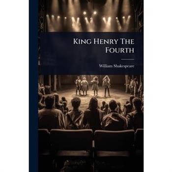 King Henry The Fourth