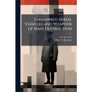 Unmanned Aerial Vehicles and Weapons of Mass Destruction