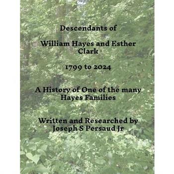 Descendants of William Hayes and Esther Clark