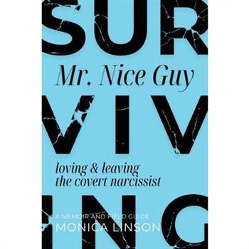 Surviving Mister Nice Guy