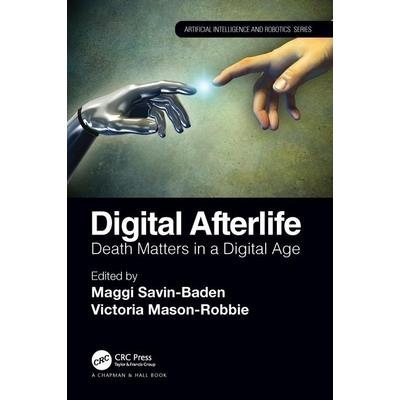 Digital AfterlifeDeath Matters in a Digital Age