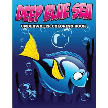 Deep Blue Sea Underwater Coloring Book