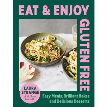 Eat and Enjoy Gluten Free Eat and Enjoy Gluten Free