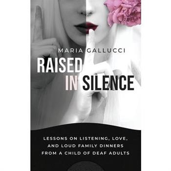 Raised In Silence