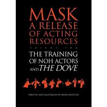 The Training of Noh Actors and The Dove^n