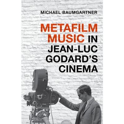 Metafilm Music in Jean Luc Godards Cinema