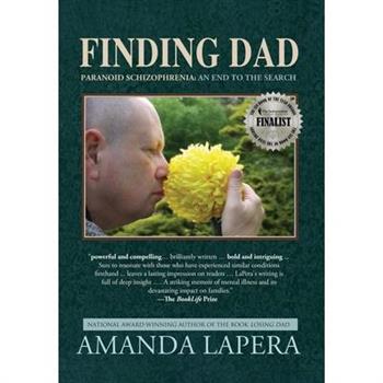 Finding Dad, Paranoid Schizophrenia
