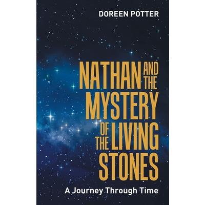 Nathan and the Mystery of the Living Stones