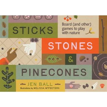 Sticks, Stones & Pinecones