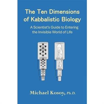 The Ten Dimensions of Kabbalistic Biology