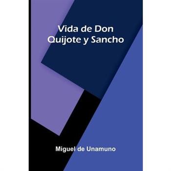 Vida De Don Quijote Y Sancho