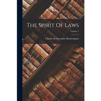 The Spirit Of Laws; Volume 1