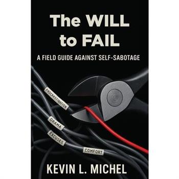 The Will to Fail