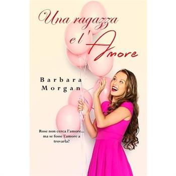 Una ragazza e l’amore