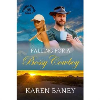 Falling for a Bossy Cowboy