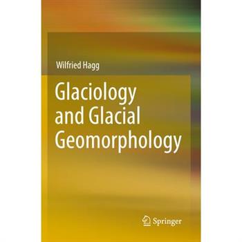Glaciology and Glacial Geomorphology
