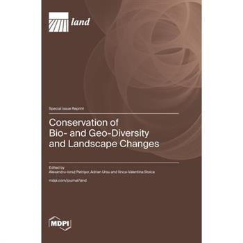 Conservation of Bio- and Geo-Diversity and Landscape Changes