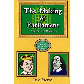 The Making of Parliament
