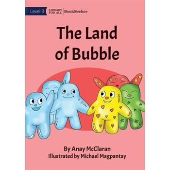 The Land Of Bubble
