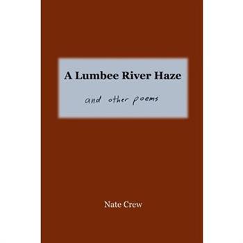 A Lumbee River Haze