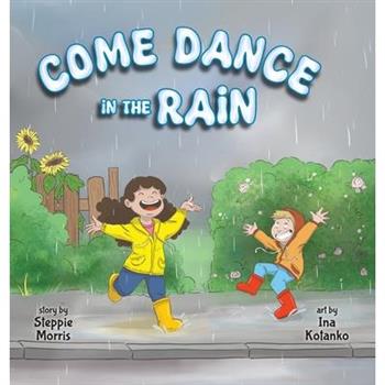 Come Dance in the Rain