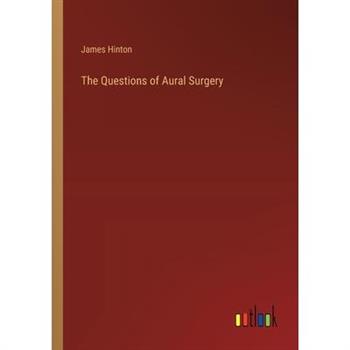 The Questions of Aural Surgery