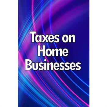 Taxes on Home Businesses