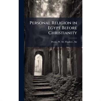 Personal Religion in Egypt Before Christianity