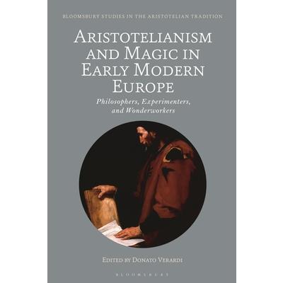 Aristotelianism and Magic in Early Modern Europe