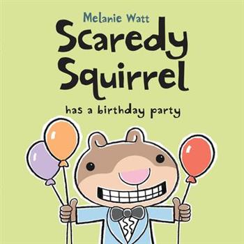 Scaredy Squirrel Has a Birthday Party