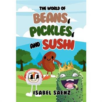 The World of Beans, Pickles, and Sushi