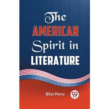 The American Spirit in Literature