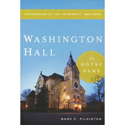 Washington Hall at Notre Dame