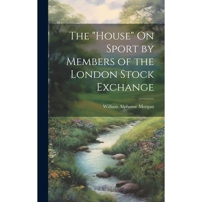 The ”House” On Sport by Members of the London Stock Exchange
