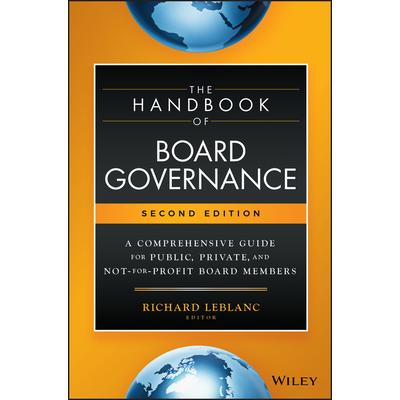 The Handbook of Board GovernanceTheHandbook of Board GovernanceA Comprehensive Guide for P