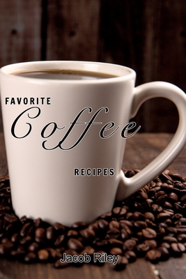 Favorite coffee recipes