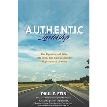 A.U.T.H.E.N.T.I.C. Leadership