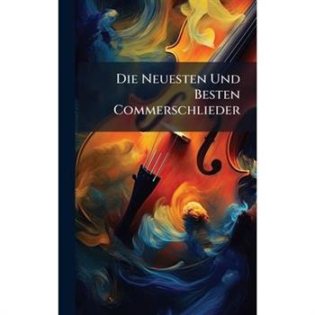 Die Neuesten Und Besten Commerschlieder