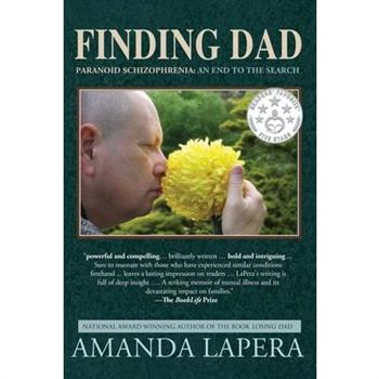Finding Dad, Paranoid Schizophrenia