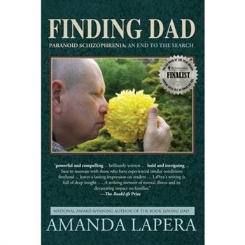 Finding Dad, Paranoid Schizophrenia