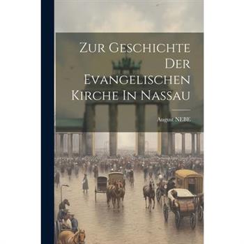 Zur Geschichte Der Evangelischen Kirche In Nassau