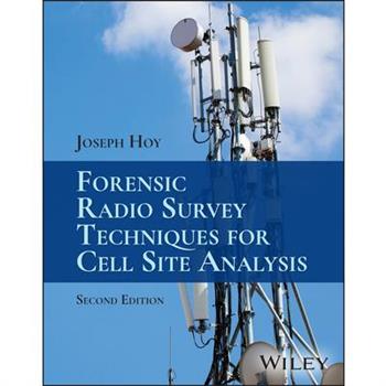 Forensic Radio Survey Techniques for Cell Site Analysis