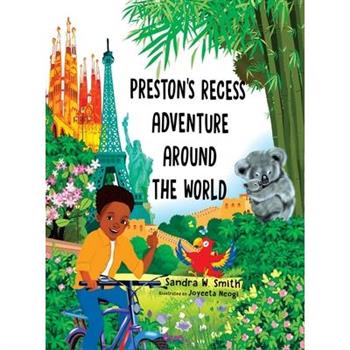 Preston's Recess Adventure Around the World