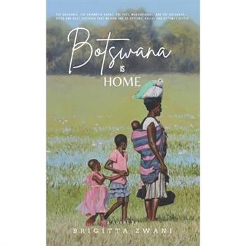 Botswana is Home