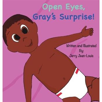 Open Eyes, Gray's Surprise!