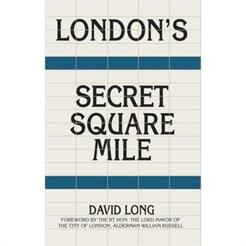 London’s Secret Square Mile