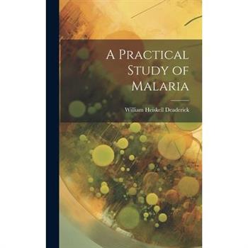 A Practical Study of Malaria