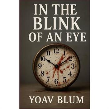 In the Blink of an Eye
