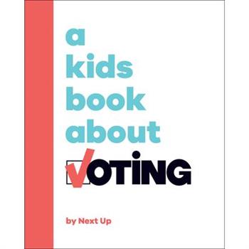 A Kids Book about Voting